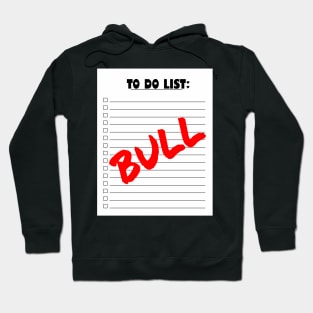 TO DO LIST BULL - FETERS AND LIMERS – CARIBBEAN EVENT DJ GEAR Hoodie